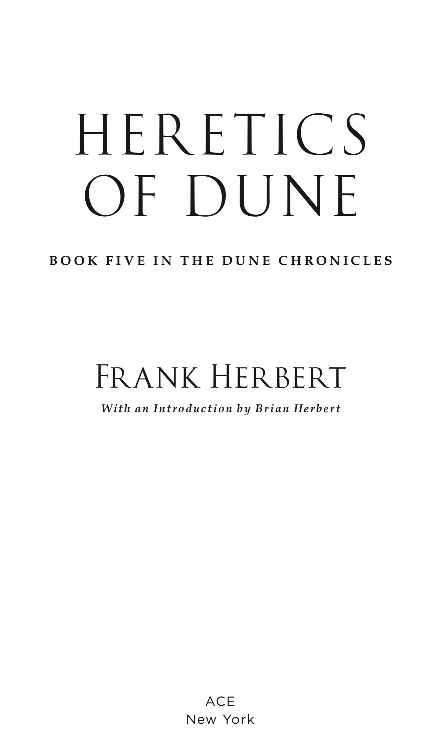 Book title, Heretics of Dune, author, Frank Herbert, imprint, Ace
