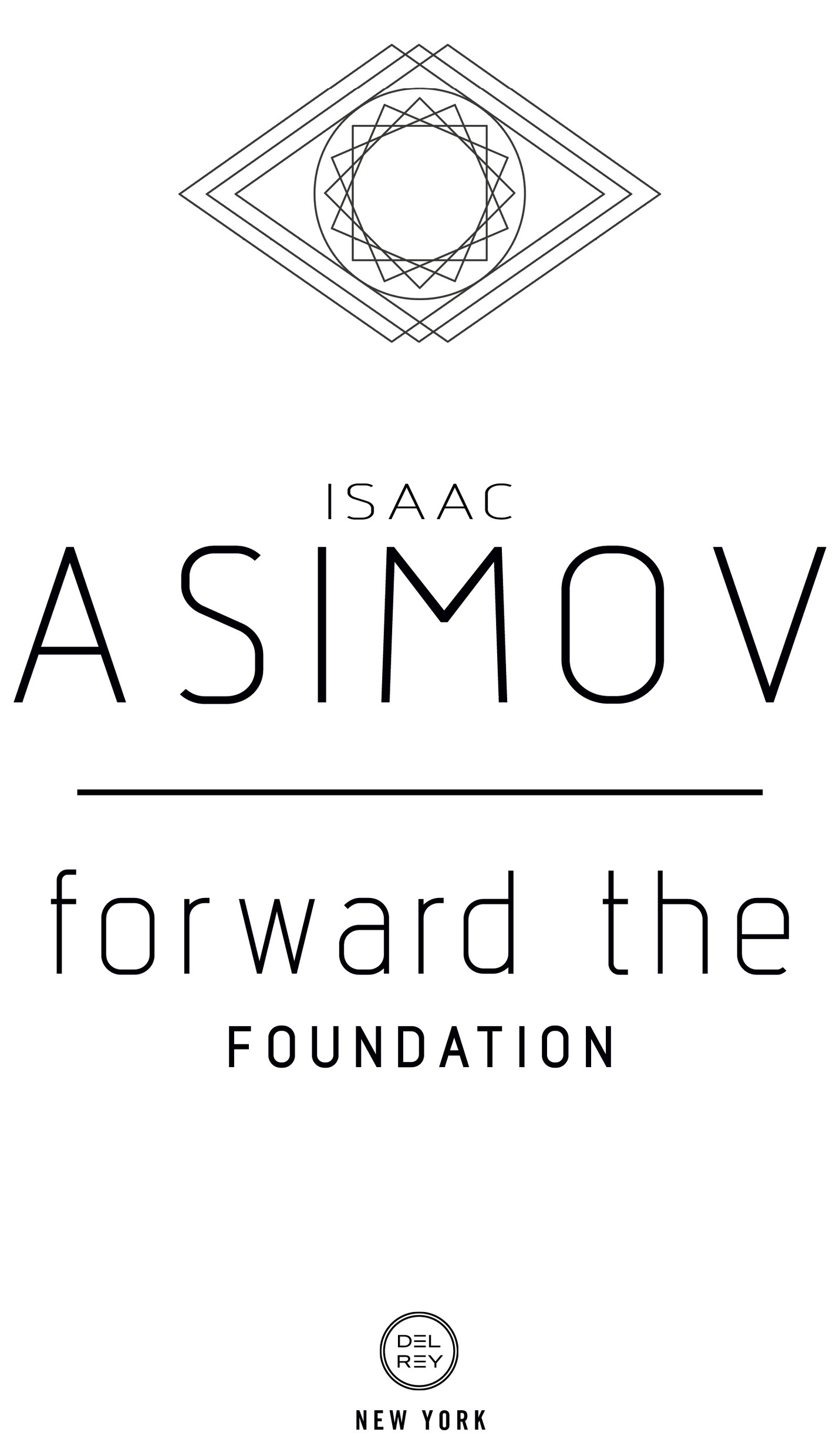 Book Title, Forward the Foundation, Author, Isaac Asimov, Imprint, Spectra