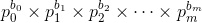 p^{b_0}_0\times p^{b_1}_1\times p^{b_2}_2\times\cdots\times p^{b_m}_m