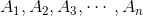 A_1,A_2,A_3,\cdots,A_n