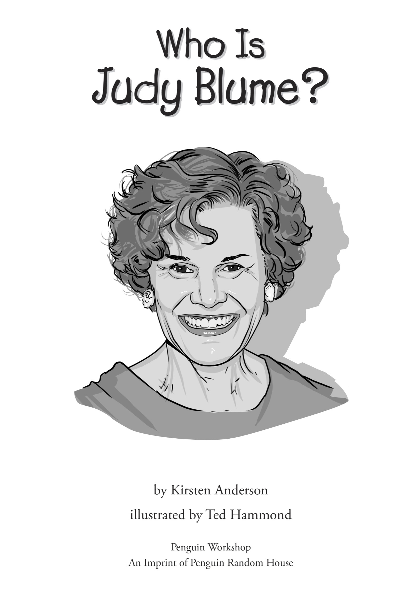 Book title, Who Is Judy Blume?, author, Kirsten Anderson, imprint, Penguin Workshop