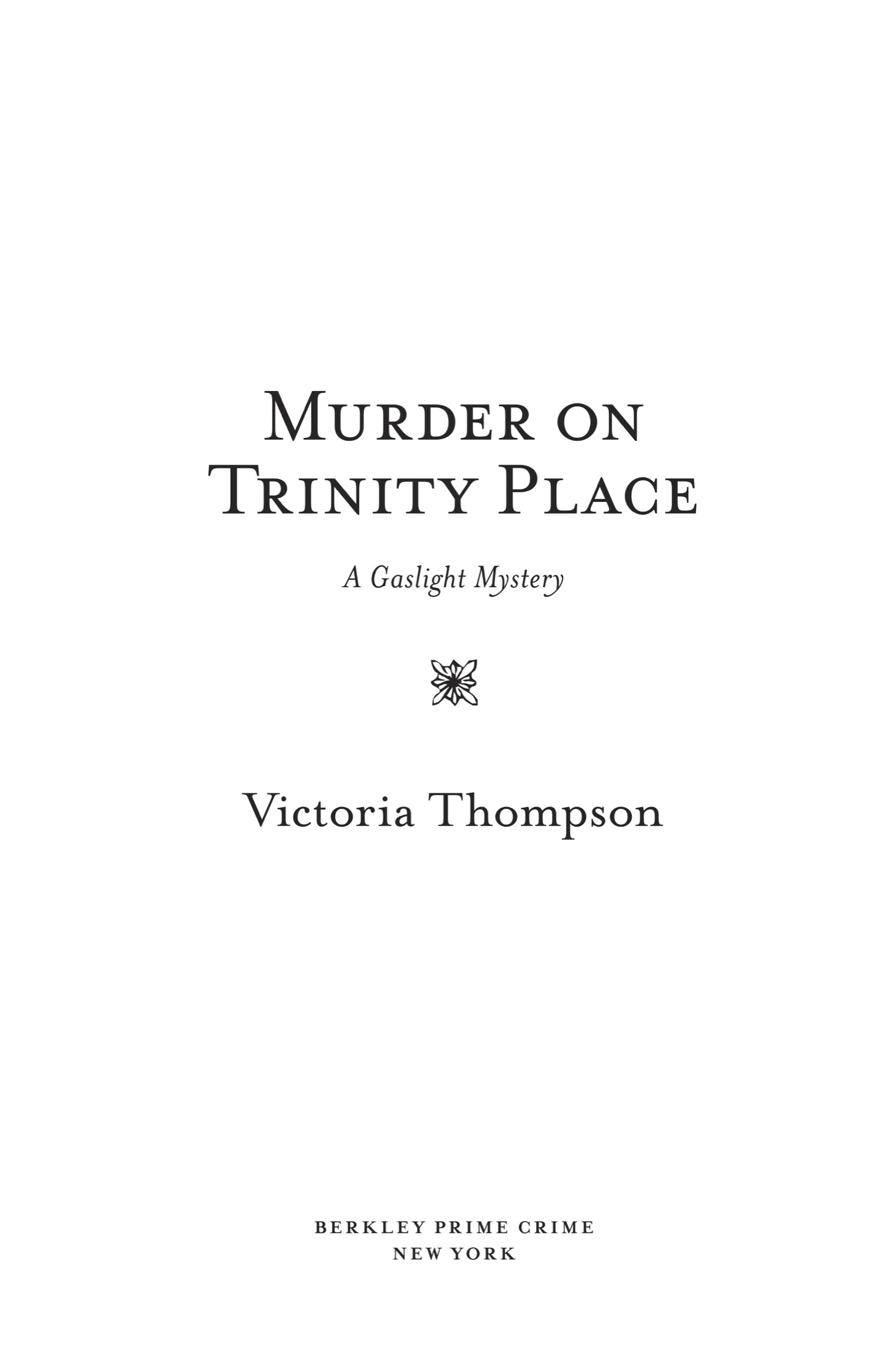 Book title, Murder on Trinity Place, author, Victoria Thompson, imprint, Berkley
