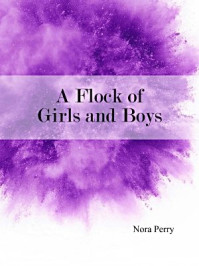 A Flock of Girls and Boys